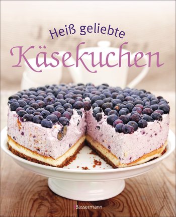 heiss-geliebte-kaesekuchen_cover_bassermann_verlag